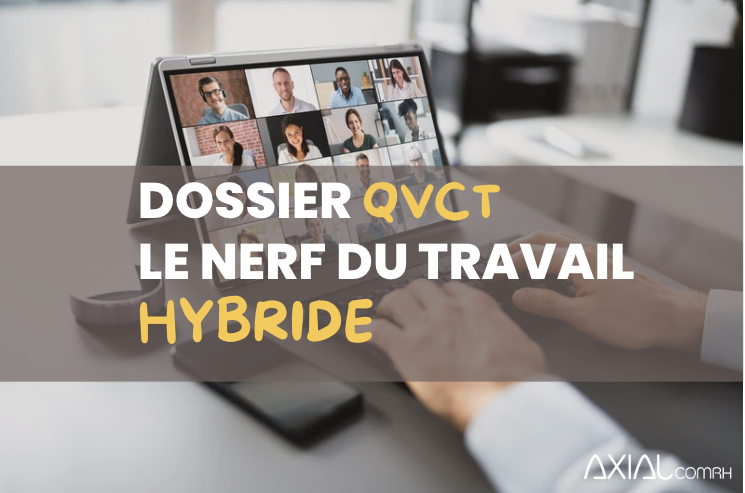 #DOSSIER QVCT: Télétravail & bureau hybride – Comment le travail a changé en 2025
